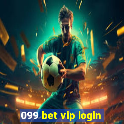 099 bet vip login